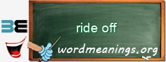 WordMeaning blackboard for ride off